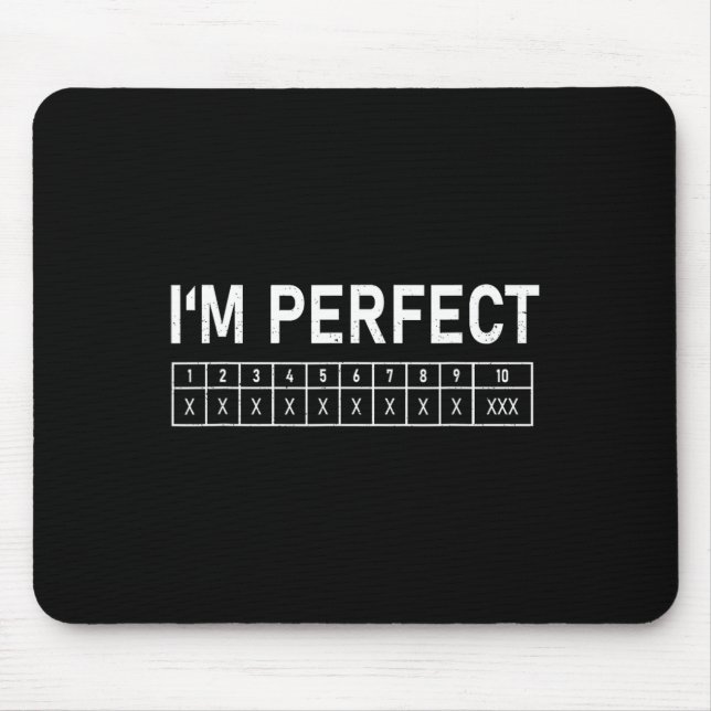 Mousepad Boliche Engraçado, eu sou perfeito jogador 300 (Frente)