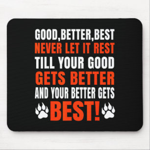 Mousepad Bom Melhor Nunca Deixe Descansar Frase de Motivaçã