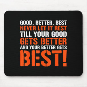 Mousepad Bom Melhor Nunca Deixe Descansar Motivação Dito