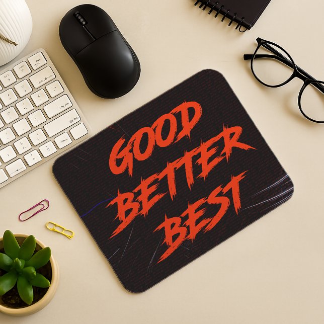 Mousepad Bom Melhor Ótimo Nunca Deixe Descansar (Criador carregado)