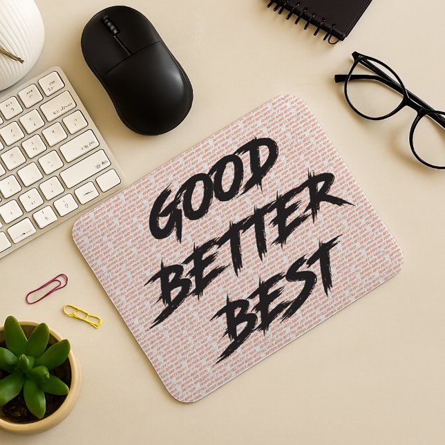 Mousepad Bom Melhor Ótimo Nunca Deixe Descansar (Criador carregado)