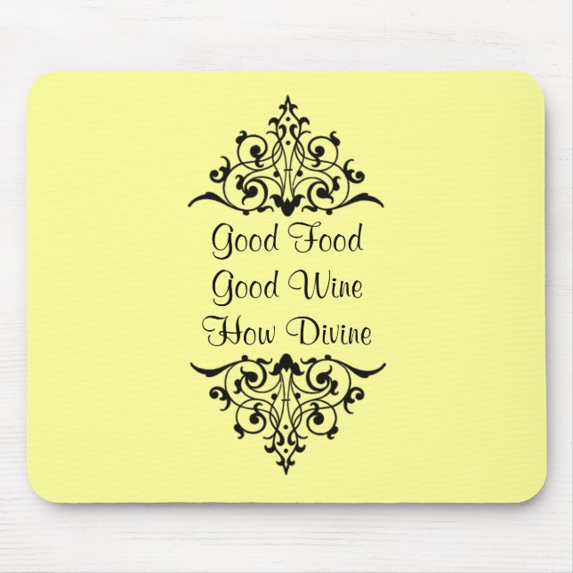 Mousepad Bom vinho da boa comida como divino (Frente)
