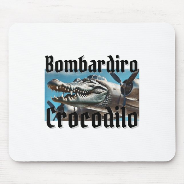 Mousepad Bombardiro Bombardino Crocodilo Funny Italiano Bra (Frente)