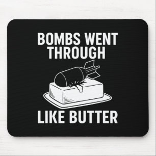 Mousepad Bombs Como Manteiga – Citações Políticas Divertida