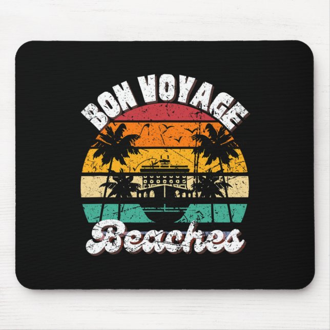 Mousepad Bon Voyage Beaches Cruise Ship Graphical For Cruis (Frente)
