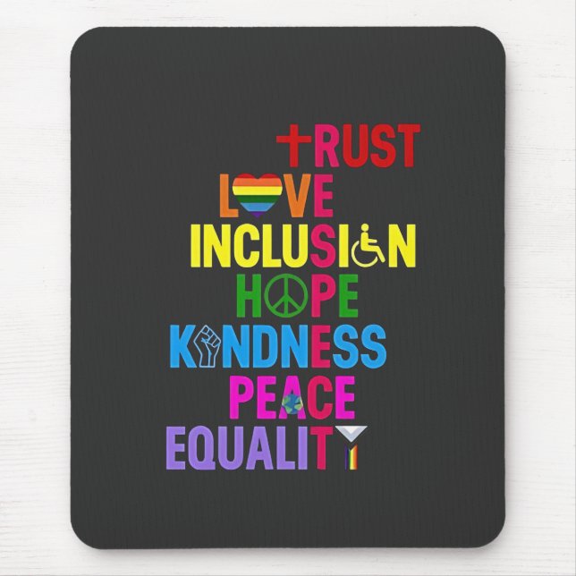 Mousepad Bondade Paz Igualdade Amor Inclusão Esperança (Frente)