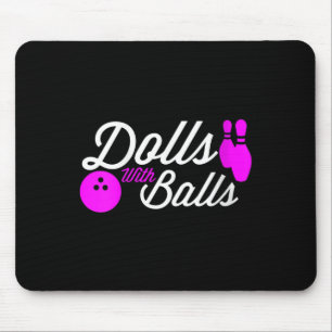 Mousepad Bonecas Com Bolas Engraçadas Citação Para Boliche