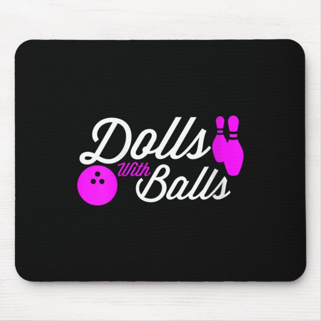 Mousepad Bonecas Com Bolas Engraçadas Citação Para Boliche  (Frente)