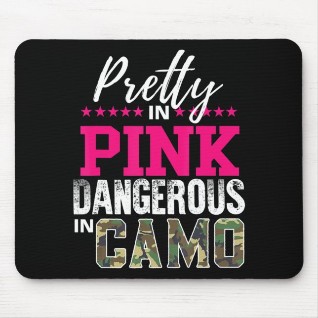 Mousepad Bonito A Rosa Perigoso Na Garota Caçadora De Camo (Frente)