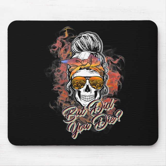 Mousepad Bonito, Mas Morreste O Maldito Crânio De Açúcar Br (Frente)