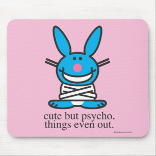 Mousepad Bonito mas psicótico