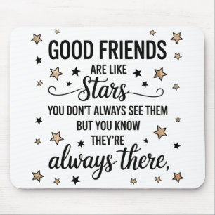 Mousepad Bons Amigos São Como Estrelas Citação Inspiradora