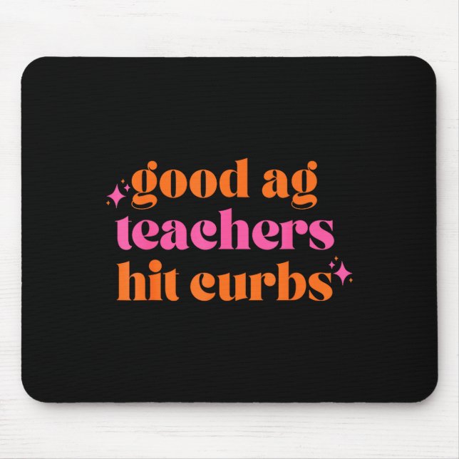 Mousepad Bons professores de Ag tocam calçadas Citação engr (Frente)
