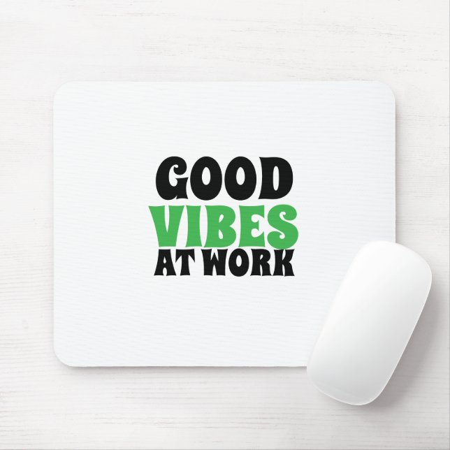 MOUSEPAD BONS VIBRES NO TRABALHO  (Com mouse)