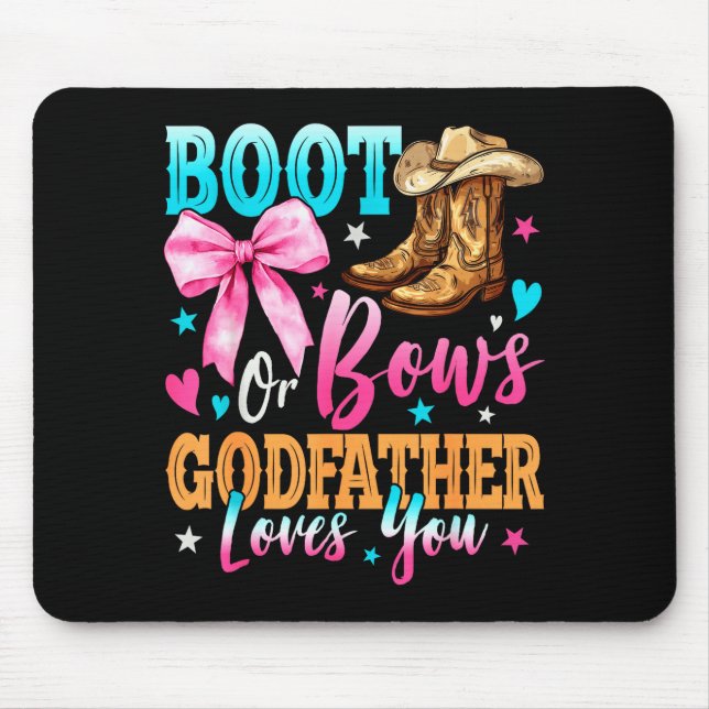 Mousepad Boots Or Bows Godfather Loves You Gender Reveal Fa (Frente)