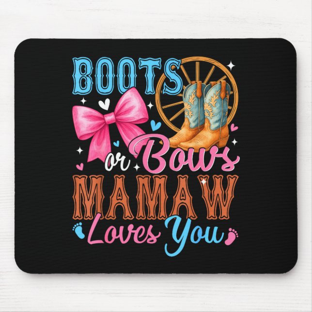 Mousepad Boots Or Bows Mamaw Loves You Gender Reveal Family (Frente)