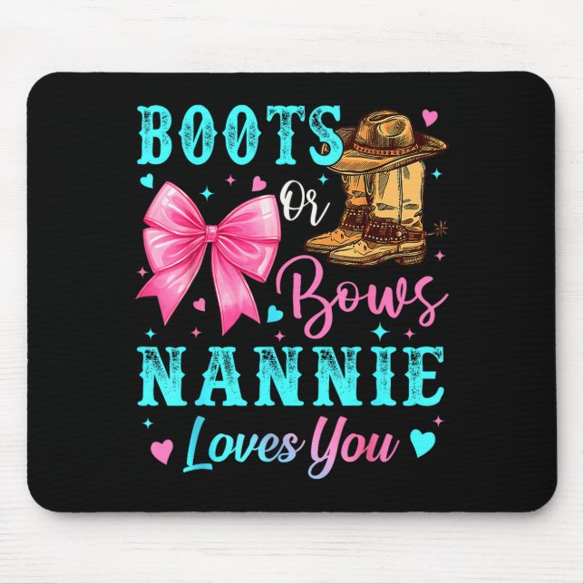 Mousepad Boots Or Bows Nannie Loves You Gender Reveal Famil (Frente)