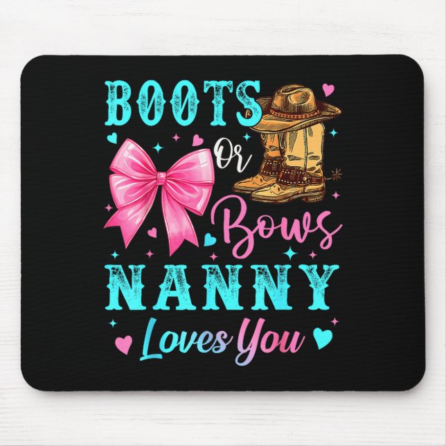 Mousepad Boots Or Bows Nanny Loves You Gender Reveal Family (Frente)