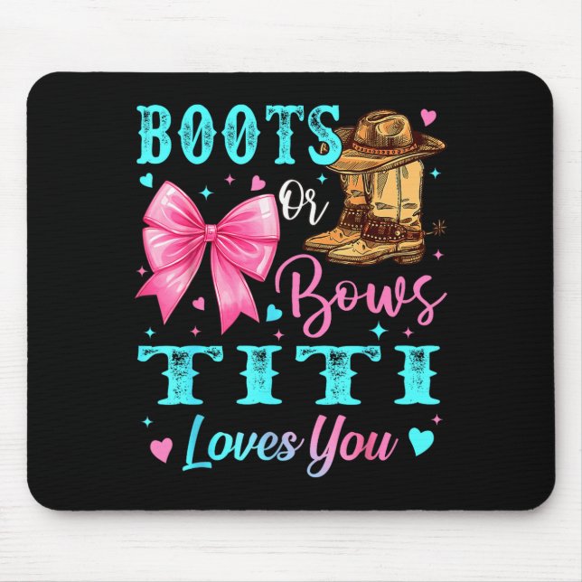 Mousepad Boots Or Bows Titi Loves You Gender Reveal Family  (Frente)