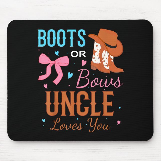 Mousepad Boots Or Bows Uncle Loves You Gender Reveal Party  (Frente)