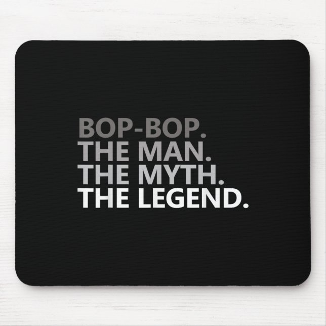 Mousepad Bop-bop The Man The Myth The Legend Funny Grandpa  (Frente)