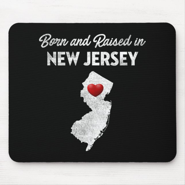 Mousepad Born And Raised In New Jersey - New Jersey Nj  (Frente)