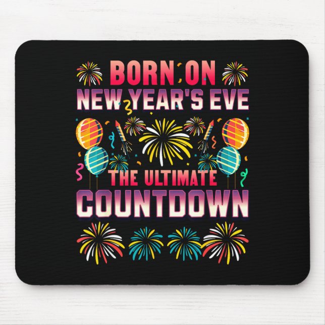 Mousepad Born On New Year's Eve. Countdown. Birthday  (Frente)