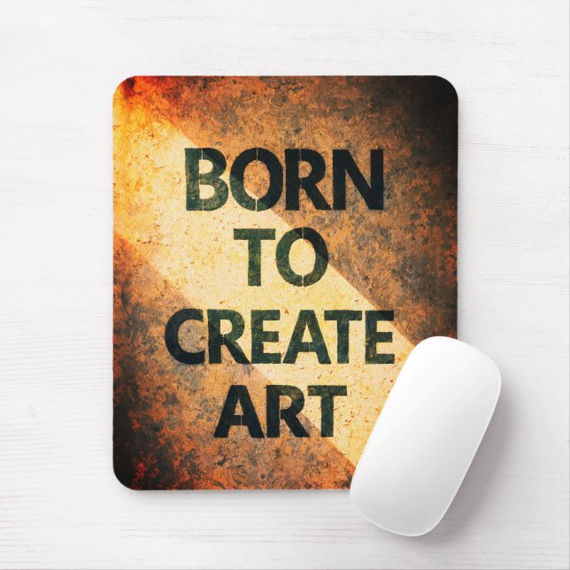 Mousepad Born to Create Art Motivational Quote Textured Wal (Com mouse)