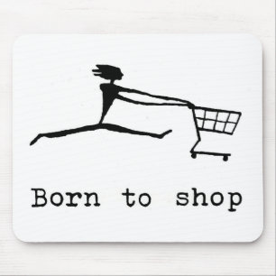 Mousepad Born to shop