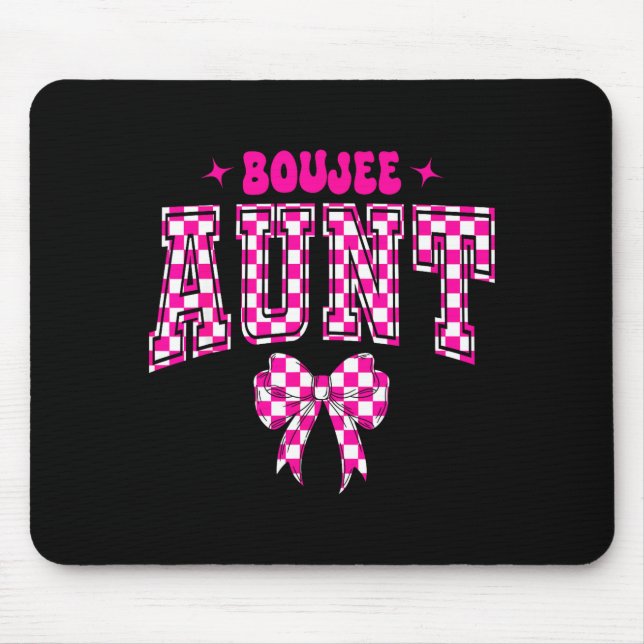 Mousepad Boujee Aunt Nk Checkered Bow Birthday Family Match (Frente)