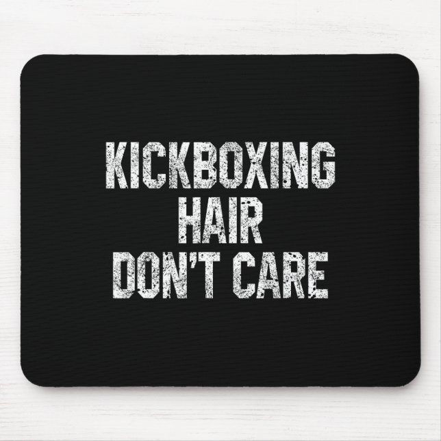 Mousepad Boxe com Cabelo Não se Importa Piada de Kickboxer  (Frente)