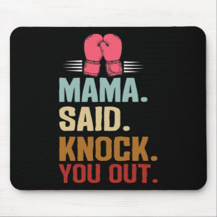 Mousepad Boxe Kickboxing Mamãe Disse Nocautear Você Dia das