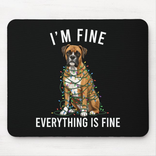 Mousepad Boxer Dog Christmas I'm Fine Everything Is Fine  (Frente)