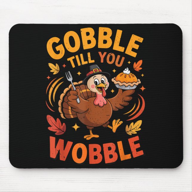 Mousepad Boy Toddler Gobble Till You Wobble Turkey Funny Th (Frente)