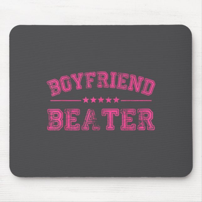 Mousepad Boyfriend Beater Funny Design 507eaff4f4b81bf657ea (Frente)