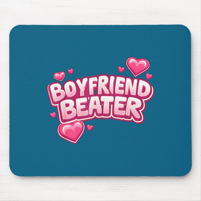 Mousepad Boyfriend Beater Funny Tee  (Frente)