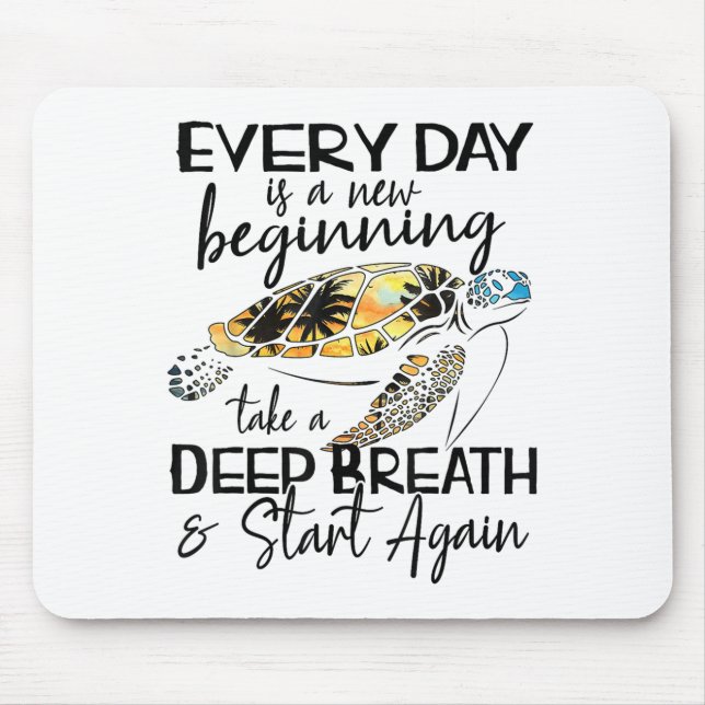 Mousepad Bqwq Turtle Every Day Is A New Beginning Motivatio (Frente)