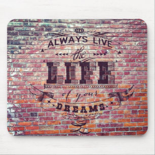 Mousepad Brick Wall vive sempre a vida dos seus sonhos