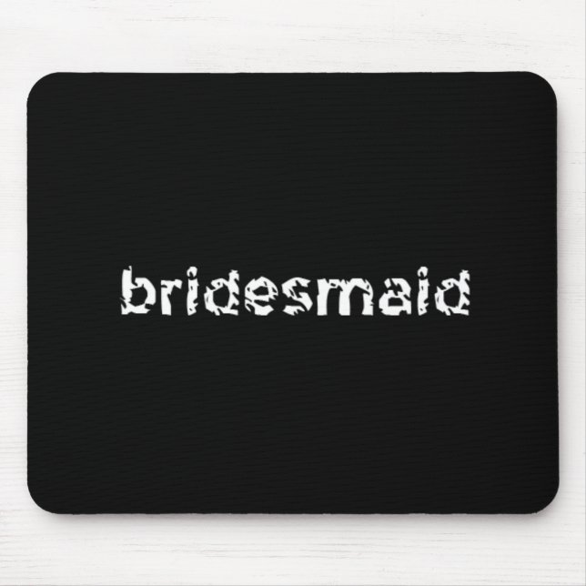 Mousepad Bridesmaid (Frente)
