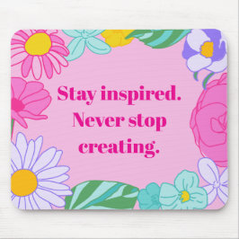 Mousepad Bright Pink Yellow Floral Motivational Quote Mouse