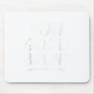 Mousepad Brincadeira, Bruh Mental Saúde Cérebro Consciência