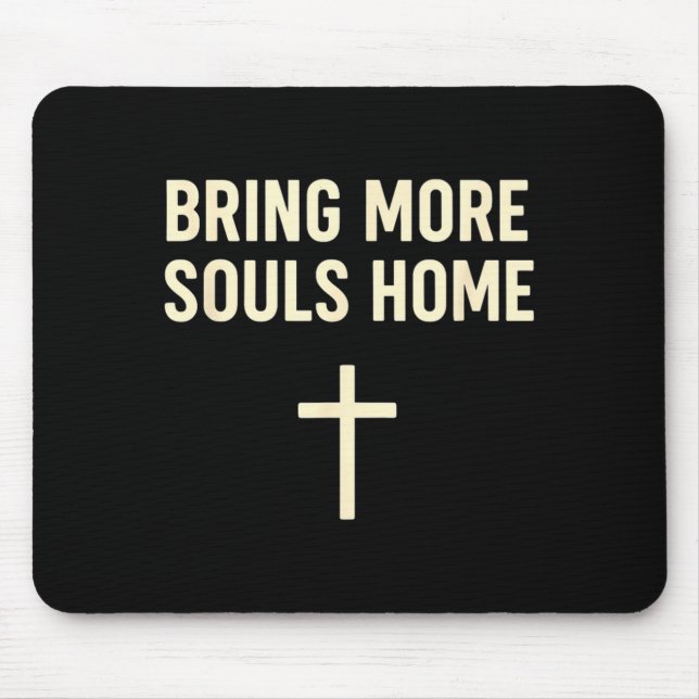 Mousepad Bring More Souls Home Christian Faith Jesus Design (Frente)