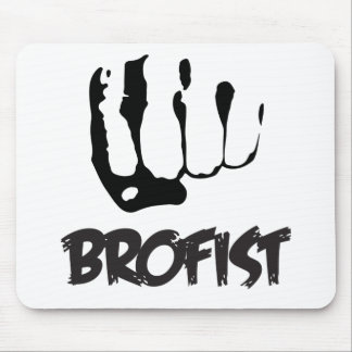 MOUSEPAD BROFIST!!!