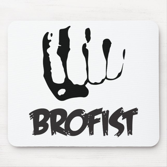 MOUSEPAD BROFIST!!! (Frente)