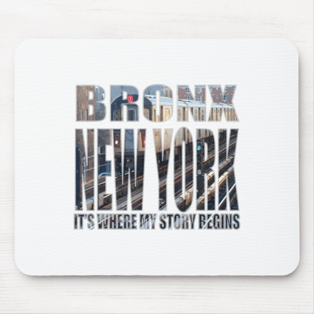 Mousepad Bronx New York Where My Story Begins  (Frente)