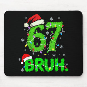 Mousepad Bruh 67 Meme Humor 6-7 Engraçado Seis Sete Natal 
