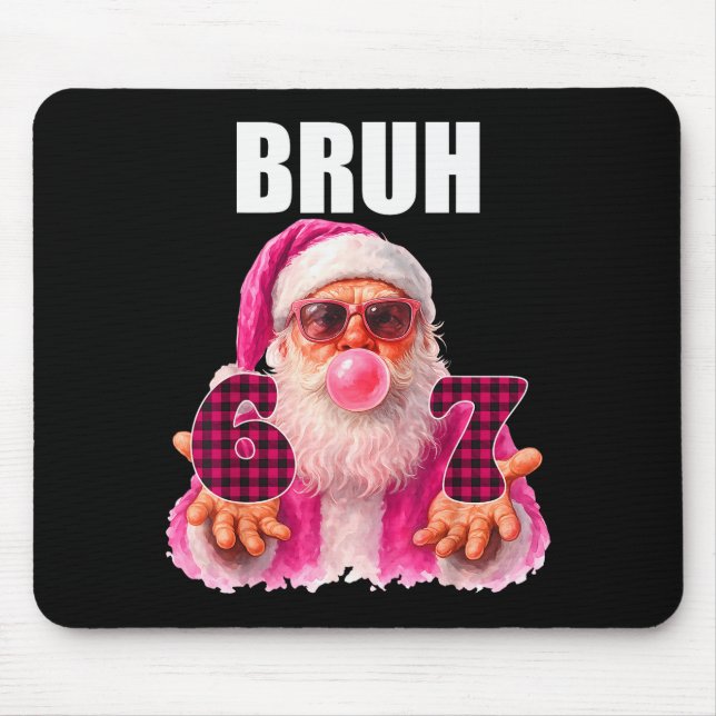 Mousepad Bruh 67 Santa Bubble Gum Six Seven Meme Christmas  (Frente)