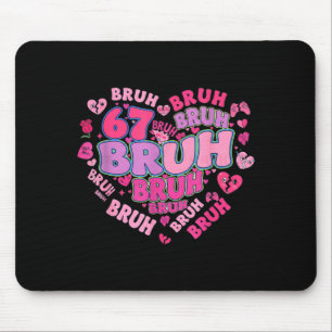 Mousepad Bruh 67 Seis Sete 6 7 Meme Dia dos Namorados Groov