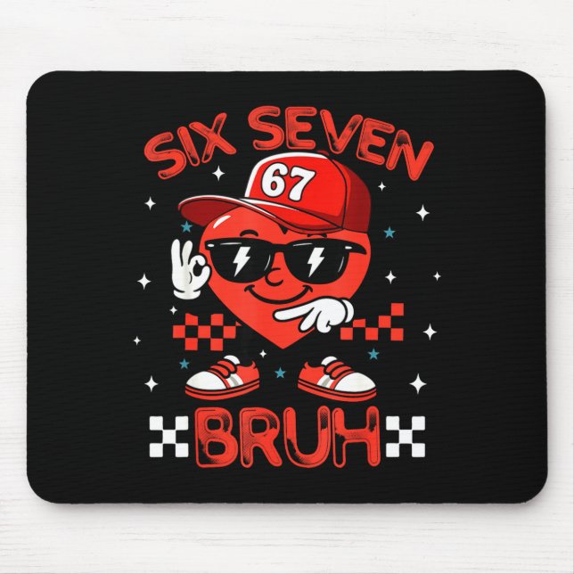 Mousepad Bruh 67 Six Seven Meme Dab Heart Boys Kids Valenti (Frente)