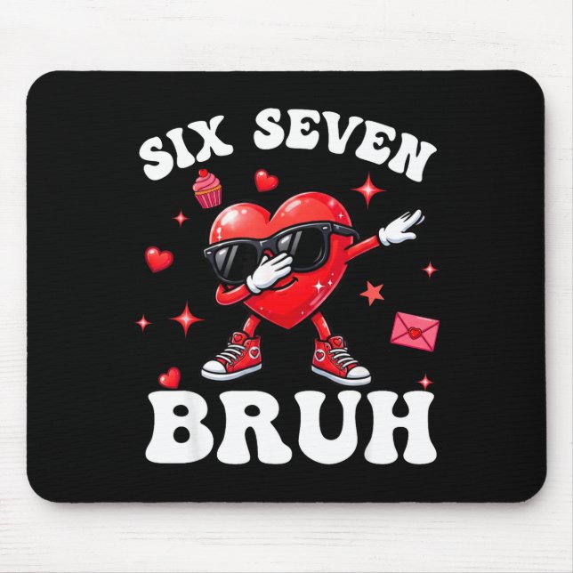 Mousepad Bruh 67 Six Seven Meme Dab Heart Boys Kids Valenti (Frente)